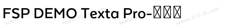 FSP DEMO Texta Pro字体转换 FSP DEMO Texta Pro字体转换